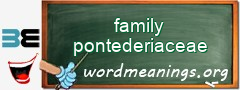 WordMeaning blackboard for family pontederiaceae